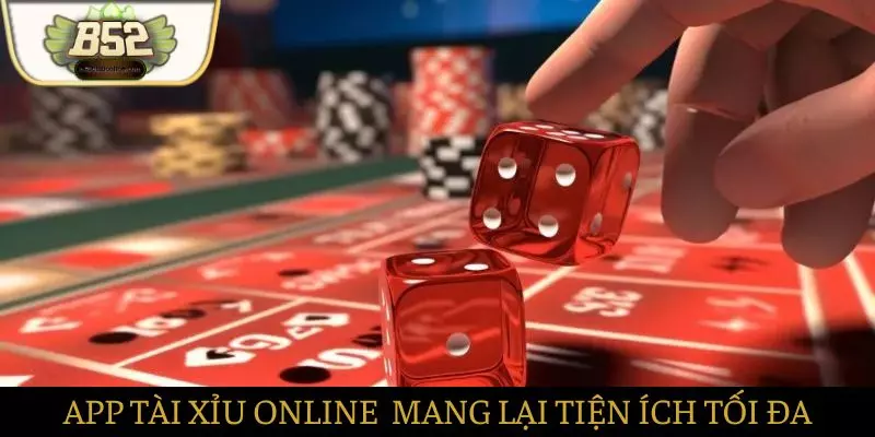 App tài xỉu online mang lại tiện ích tối đa App tài xỉu online mang lại tiện ích tối đa