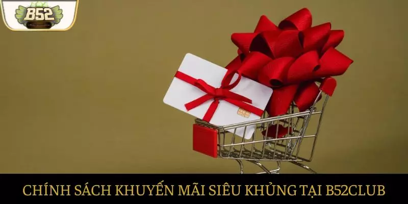 B52club với những chương trình khuyến mãi “ khổng lồ” B52club với những chương trình khuyến mãi “ khổng lồ”