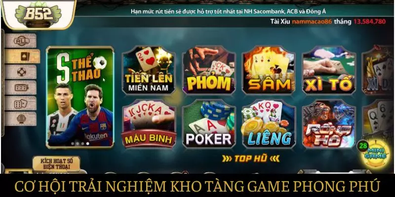 Cơ hội trải nghiệm kho tàng game phong phú