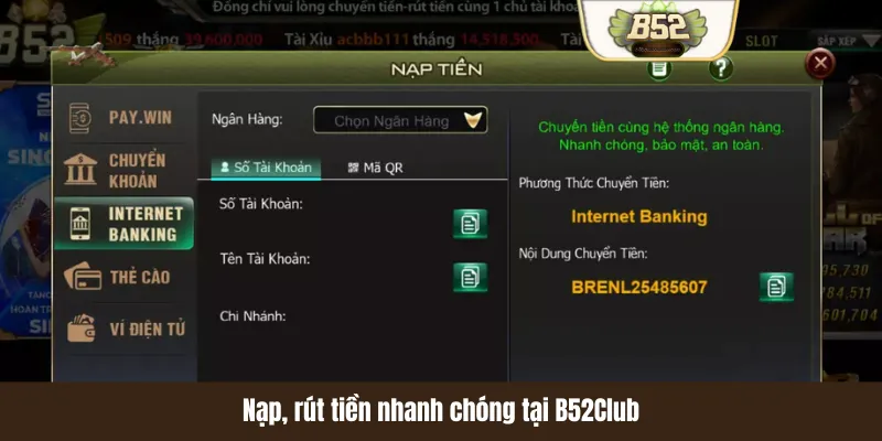 Nạp, rút tiền nhanh chóng tại B52Club Nạp, rút tiền nhanh chóng tại B52Club