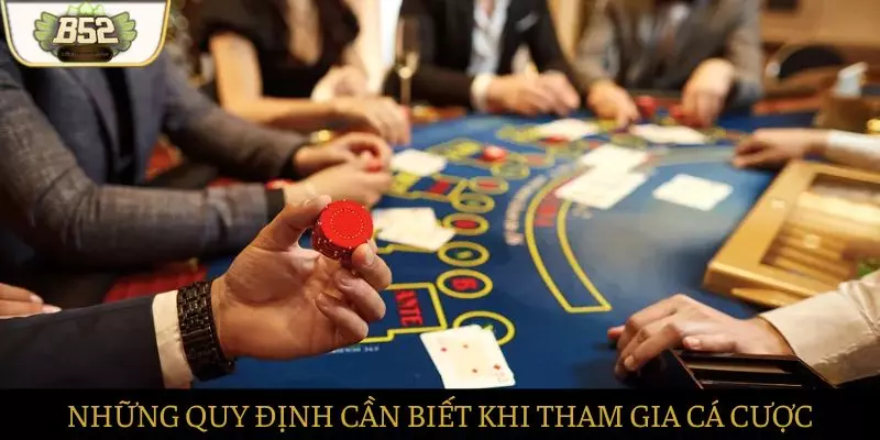 Những quy định người chơi cần phải chú ý khi đặt cược Những quy định người chơi cần phải chú ý khi đặt cược