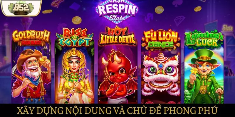 Xây dựng phong phú các chủ đề cùng nội dung hấp dẫn